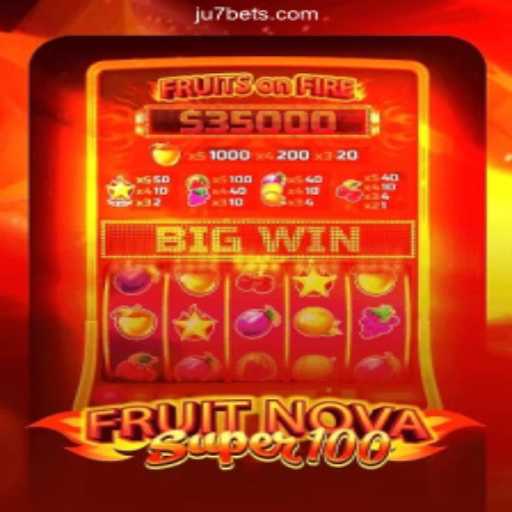 FruitNovaSuper100: A Glimpse into a Thrilling Casino Game and its Connection to JU7.bet Certification Platform