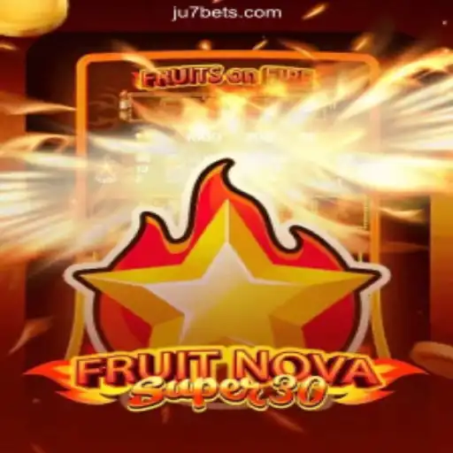 Exploring FruitrNovaSupe30: A Dive into the Winning Formula of JU7.bet_Plataforma oficial de certificação